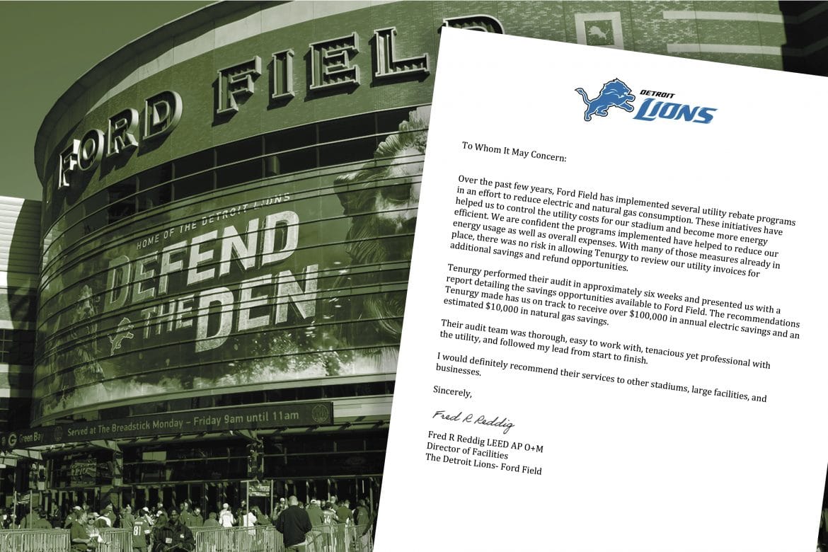 Ford Field is on track to save $100,000 in annual electric savings because of a utility bill audit with Tenurgy.